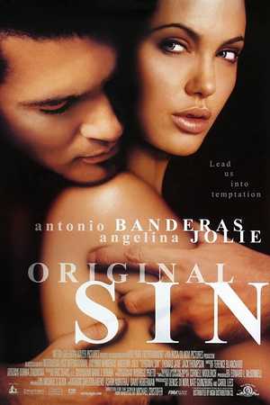 原罪 Original Sin (2001)【大尺度】【剧情 / 爱情 / 悬疑 / 情色】【 法国 / 美国】【未删减】【安吉丽娜·朱莉】